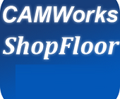 تنزيل مجاني CAMWorks ShopFloor
